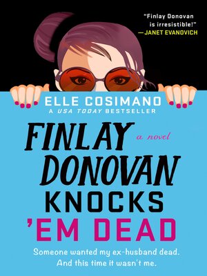 cover image of Finlay Donovan Knocks 'Em Dead--A Novel